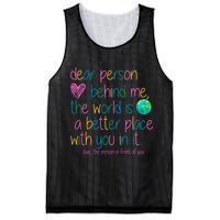 Dear Person Behind Me The World Is A Better Place With You Mesh Reversible Basketball Jersey Tank
