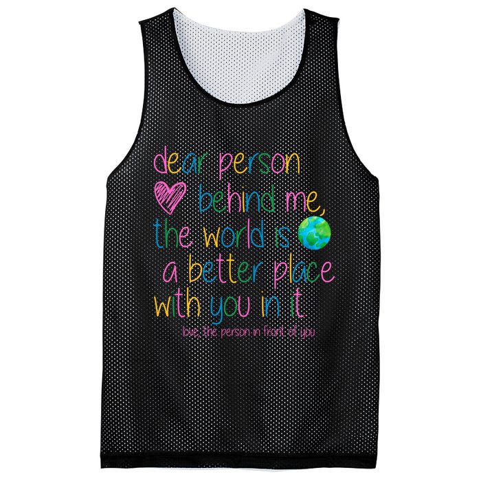 Dear Person Behind Me The World Is A Better Place With You Mesh Reversible Basketball Jersey Tank