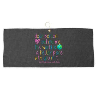 Dear Person Behind Me The World Is A Better Place With You Large Microfiber Waffle Golf Towel