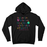Dear Person Behind Me The World Is A Better Place With You Tall Hoodie