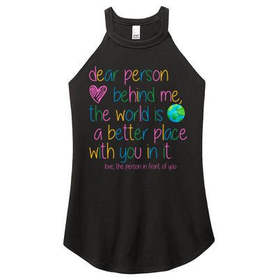 Dear Person Behind Me The World Is A Better Place With You Women's Perfect Tri Rocker Tank