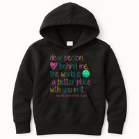 Dear Person Behind Me The World Is A Better Place With You Kids Hoodie