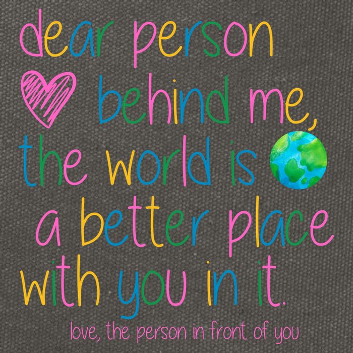 Dear Person Behind Me The World Is A Better Place With You Cotton Canvas Backpack
