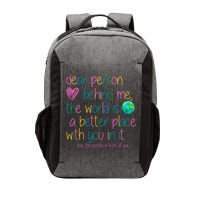 Dear Person Behind Me The World Is A Better Place With You Vector Backpack