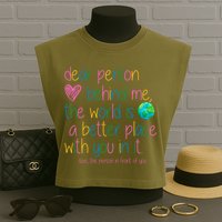 Dear Person Behind Me The World Is A Better Place With You Garment-Dyed Women's Muscle Tee