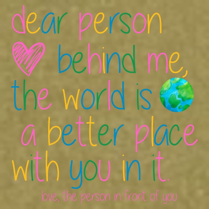Dear Person Behind Me The World Is A Better Place With You Garment-Dyed Women's Muscle Tee