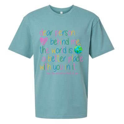 Dear Person Behind Me The World Is A Better Place With You Sueded Cloud Jersey T-Shirt