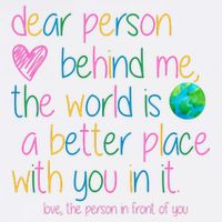 Dear Person Behind Me The World Is A Better Place With You Garment-Dyed Sweatshirt