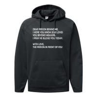 Dear Person Behind Me I Hope You Know Jesus Loves You Performance Fleece Hoodie