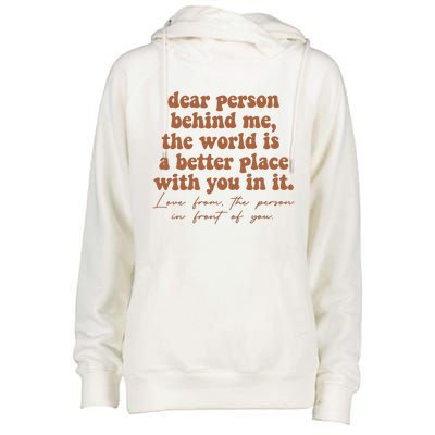 Dear Person Behind Me Mental Health Womens Funnel Neck Pullover Hood