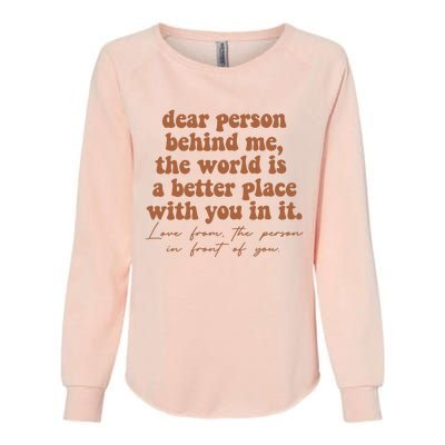 Dear Person Behind Me Mental Health Womens California Wash Sweatshirt