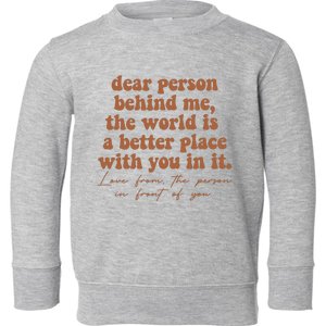 Dear Person Behind Me Mental Health Toddler Sweatshirt