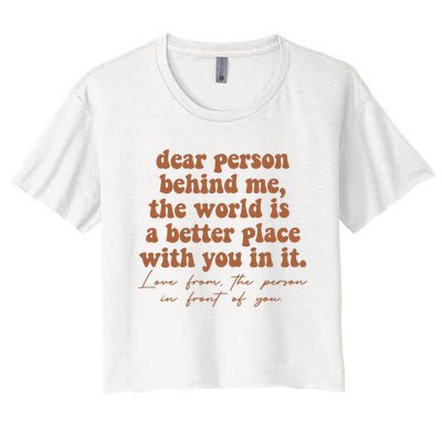 Dear Person Behind Me Mental Health Women's Crop Top Tee