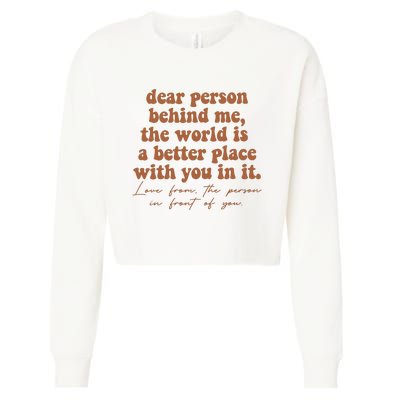 Dear Person Behind Me Mental Health Cropped Pullover Crew