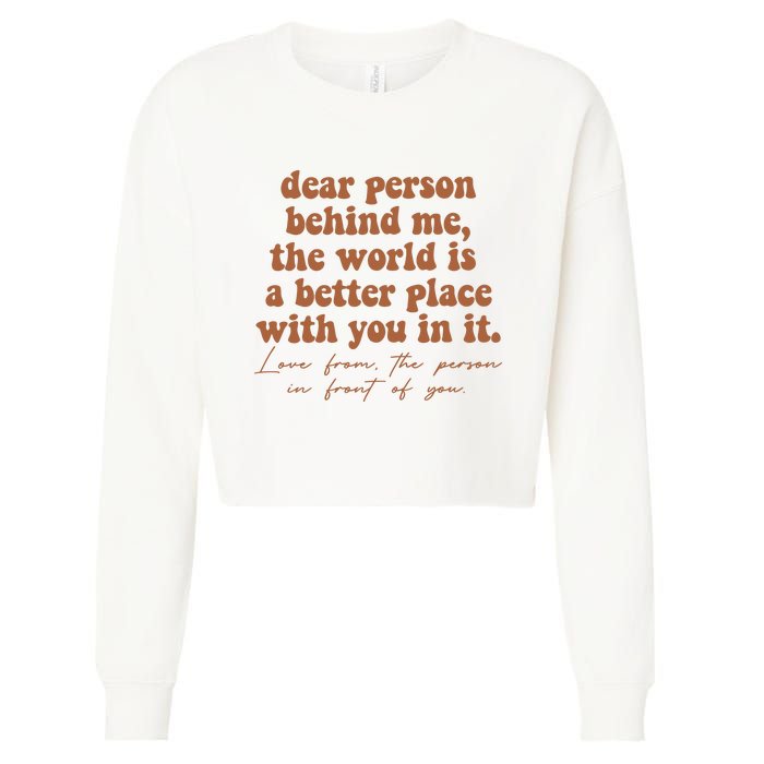 Dear Person Behind Me Mental Health Cropped Pullover Crew