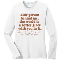 Dear Person Behind Me Mental Health Ladies Long Sleeve Shirt