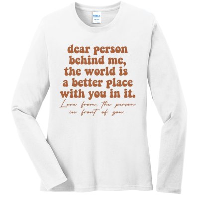 Dear Person Behind Me Mental Health Ladies Long Sleeve Shirt