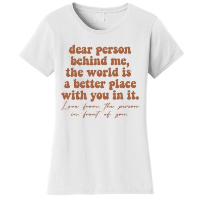 Dear Person Behind Me Mental Health Women's T-Shirt