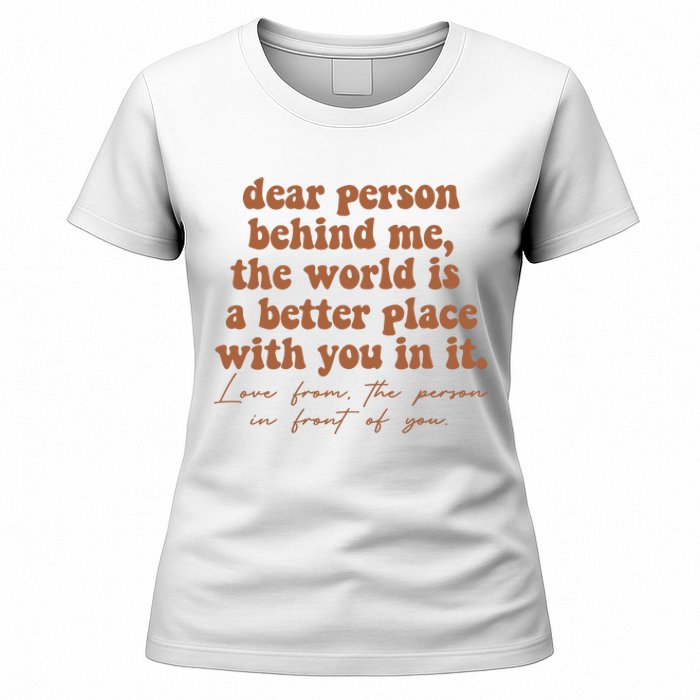 Dear Person Behind Me Mental Health Women's T-Shirt