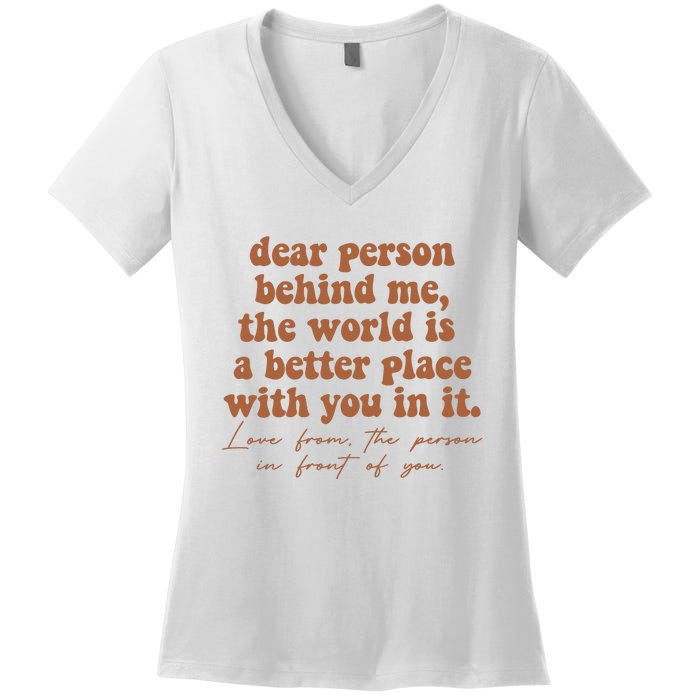 Dear Person Behind Me Mental Health Women's V-Neck T-Shirt