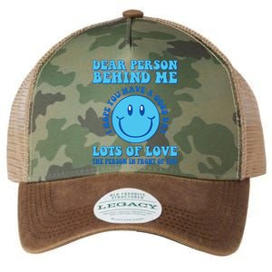 Dear Person Behind Me I Hope You Have A Good Day quote Legacy Tie Dye Trucker Hat