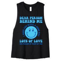 Dear Person Behind Me I Hope You Have A Good Day quote Women's Racerback Cropped Tank