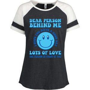 Dear Person Behind Me I Hope You Have A Good Day quote Enza Ladies Jersey Colorblock Tee