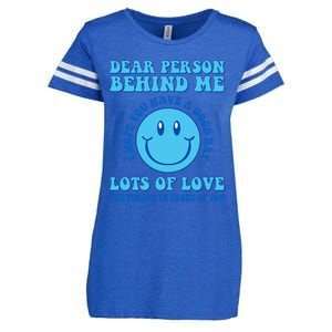 Dear Person Behind Me I Hope You Have A Good Day quote Enza Ladies Jersey Football T-Shirt