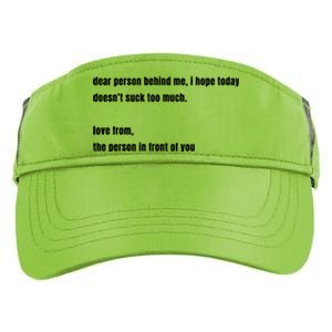 Dear Person Behind Me Gift Cute Gift Adult Drive Performance Visor