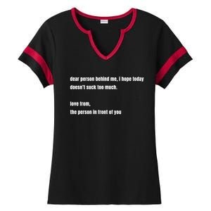 Dear Person Behind Me Gift Cute Gift Ladies Halftime Notch Neck Tee