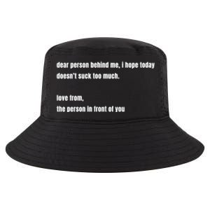 Dear Person Behind Me Gift Cute Gift Cool Comfort Performance Bucket Hat