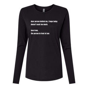 Dear Person Behind Me Gift Cute Gift Womens Cotton Relaxed Long Sleeve T-Shirt