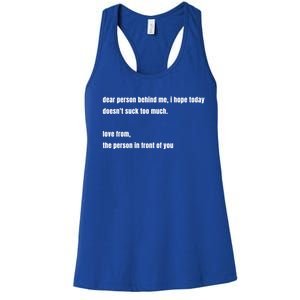 Dear Person Behind Me Gift Cute Gift Women's Racerback Tank