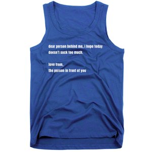 Dear Person Behind Me Gift Cute Gift Tank Top