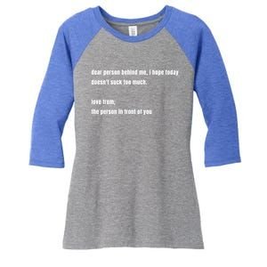 Dear Person Behind Me Gift Cute Gift Women's Tri-Blend 3/4-Sleeve Raglan Shirt