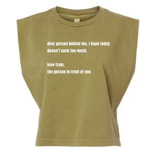 Dear Person Behind Me Gift Cute Gift Garment-Dyed Women's Muscle Tee