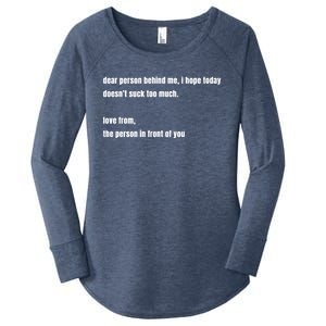 Dear Person Behind Me Gift Cute Gift Women's Perfect Tri Tunic Long Sleeve Shirt