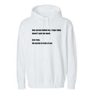 Dear Person Behind Me Gift Cute Gift Garment-Dyed Fleece Hoodie