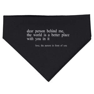 Dear Person Behind Me The World Is A Better Place With You In It, Positive Quote USA-Made Doggie Bandana