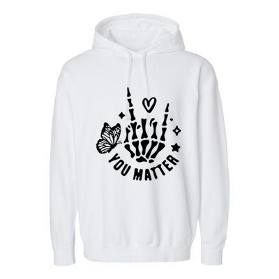 Dear Person Behind Me You Matter Tal Health (2 Sided) Cute Gift Garment-Dyed Fleece Hoodie