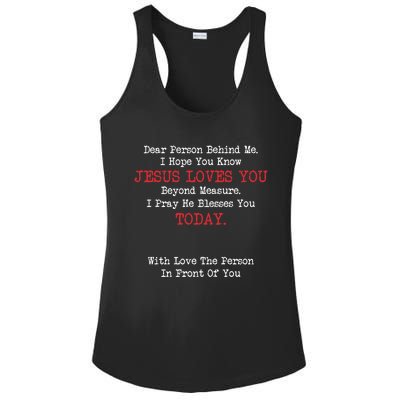 Dear Person Behind Me Jesus Christian Saying Gift Ladies PosiCharge Competitor Racerback Tank