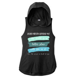 Dear Person Behind Me Mental Health Awareness Ladies PosiCharge Tri-Blend Wicking Draft Hoodie Tank