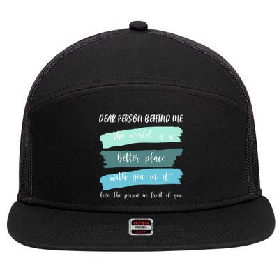 Dear Person Behind Me Mental Health Awareness 7 Panel Mesh Trucker Snapback Hat