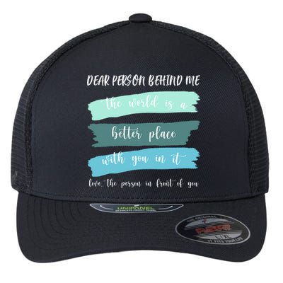 Dear Person Behind Me Mental Health Awareness Flexfit Unipanel Trucker Cap