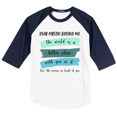 Dear Person Behind Me Mental Health Awareness Baseball Sleeve Shirt