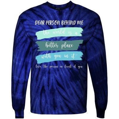 Dear Person Behind Me Mental Health Awareness Tie-Dye Long Sleeve Shirt