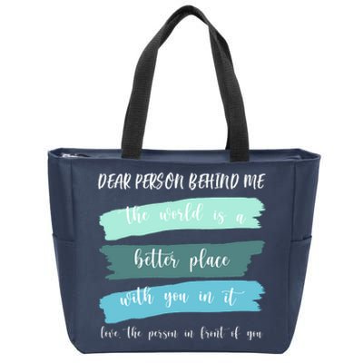 Dear Person Behind Me Mental Health Awareness Zip Tote Bag