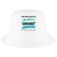 Dear Person Behind Me Mental Health Awareness Cool Comfort Performance Bucket Hat
