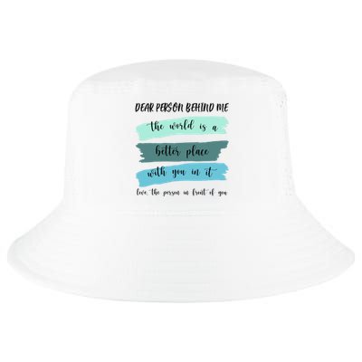 Dear Person Behind Me Mental Health Awareness Cool Comfort Performance Bucket Hat