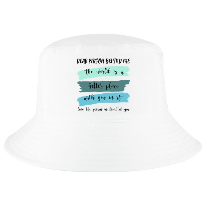 Dear Person Behind Me Mental Health Awareness Cool Comfort Performance Bucket Hat